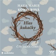 Hlas kukačky - Hana Marie Körnerová