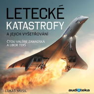 Letecké katastrofy a jejich vyšetřování - Lukáš Musil