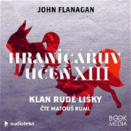 Klan Rudé lišky - John Flanagan