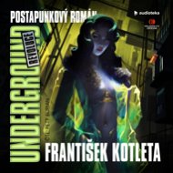 Underground II: Revoluce - František Kotleta