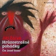 Hrůzostrašné pohádky - Audiokniha MP3