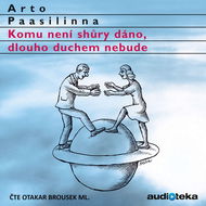 Komu není shůry dáno, dlouho duchem nebude - Audiokniha MP3