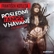 Poslední tango v Havaně - František Kotleta
