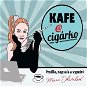 Kafe a cigárko - Audiokniha MP3