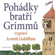 Pohádky bratří Grimmů vypráví Arnošt Goldflam - Jacob Grimm