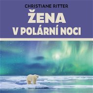 Žena v polární noci - Audiokniha MP3