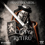 Cesty rytířů - Audiokniha MP3