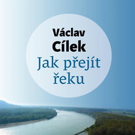 Jak přejít řeku - Audiokniha MP3
