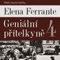 Geniální přítelkyně 4: Příběh ztracené holčičky - Audiokniha MP3