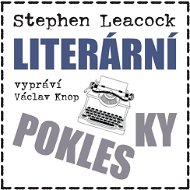 Literární poklesky 10 - Stephen Leacock