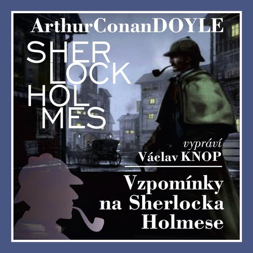 Vzpomínky na Sherlocka Holmese - komplet - Audiokniha MP3 - Main image