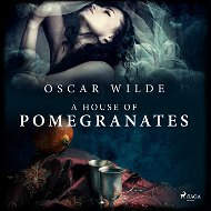 A House of Pomegranates - Audiokniha MP3