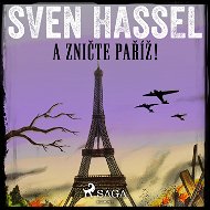 A zničte Paříž! - Sven Hassel