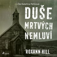 Duše mrtvých nemluví - Roxann Hill