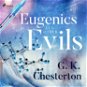 Eugenics and Other Evils - Audiokniha MP3