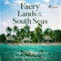 Faery Lands of the South Seas - Audiokniha MP3
