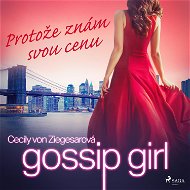 Gossip Girl 4: Protože znám svou cenu - Audiokniha MP3