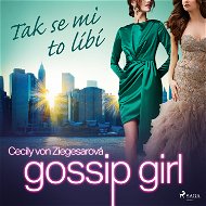 Gossip Girl 5: Tak se mi to líbí - Audiokniha MP3