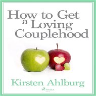 How to Get a Loving Couplehood - Audiokniha MP3