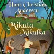 Mikula a Mikulka - Audiokniha MP3