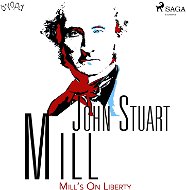Mill’s On Liberty - Audiokniha MP3