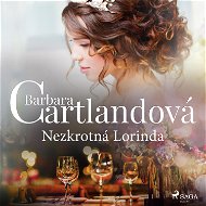 Nezkrotná Lorinda - Barbara Cartland