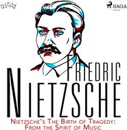 Nietzsche’s The Birth of Tragedy: From the Spirit of Music - Audiokniha MP3