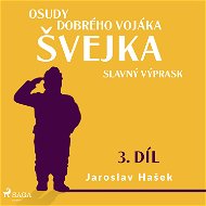 Osudy dobrého vojáka Švejka – Slavný výprask - Jaroslav Hašek