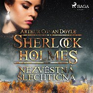 Sherlock Holmes – Nezvěstná šlechtična - Arthur Conan Doyle