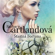 Šťastná Fortuna - Barbara Cartlandová