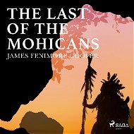 The Last of the Mohicans - Audiokniha MP3