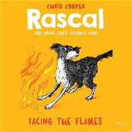 Rascal 4 - Facing the Flames - Audiokniha MP3
