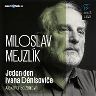 Audiokniha MP3 Mistři slova - Jeden den Ivana Děnisoviče - Audiokniha MP3