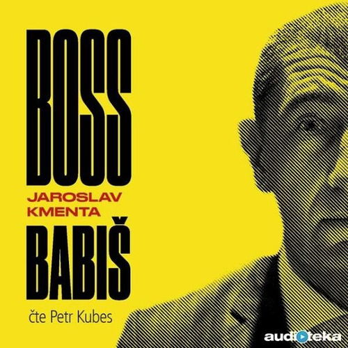 Boss Babiš - Audiokniha MP3 - Hlavní obrázek