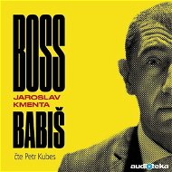 Boss Babiš - Audiokniha MP3