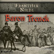 Baron Trenck: Až na hranici pekel - Audiokniha MP3