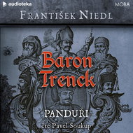 Baron Trenck: Panduři - Audiokniha MP3