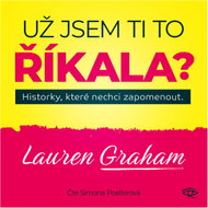 Už jsem ti to říkala? - Audiokniha MP3