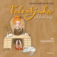 Valentýnka a daleké kraje - Audiokniha MP3