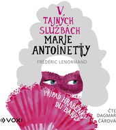 V tajných službách Marie Antoinetty: Případ hraběnky du Barry - Audiokniha MP3