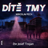 Dítě tmy - Audiokniha MP3