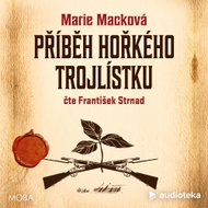 Příběh hořkého trojlístku - MP3 Audiobook