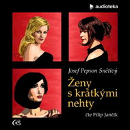 Ženy s krátkými nehty - MP3 Audiobook