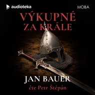 Výkupné za krále - MP3 Audiobook