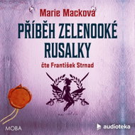 Příběh zelenooké Rusalky - MP3 Audiobook
