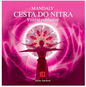 Bhakti Mandaly, cesta do nitra - Zlatka Adolfová - Kniha