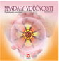 Bhakti Mandaly vděčnosti - Jana Němcová - Kniha