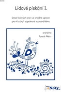 Lidové pískání I. / 10 lidových písní v úpravě pro 3-4 sopránové zobcové flétny - Kniha