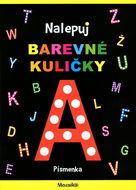 Nalepuj barevné kuličky - Písmenka - Kniha