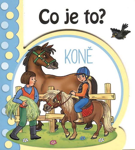 Co je to? Koně - Kniha - Hlavní obrázek